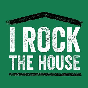 Artwork thumbnail, I Rock the House by DamnAssFunny