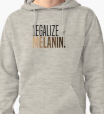 LEGALIZE MELANIN Pullover Hoodie
