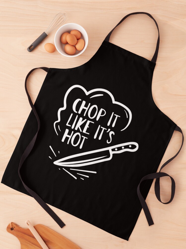 Funny Cooking Quotes - Chop it like it's hot Poster for Sale by  jazminanett