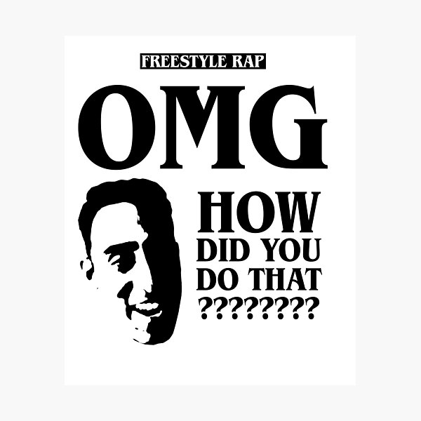 Item preview, Freestyle Rap OMG How Did You Do That Epic Omegle Reaction designed and sold by DabGraphic.