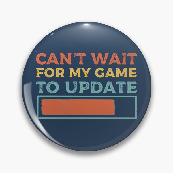 Item preview, Gamer Can’t Wait For My Game To Update  designed and sold by Funful.