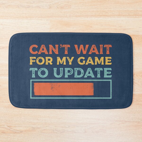 Item preview, Gamer Can’t Wait For My Game To Update  designed and sold by Funful.