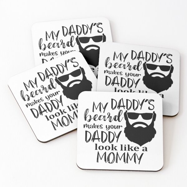 Item preview, My Daddys Beard Makes Your Daddy Look Like A Mommy - Fathers Day designed and sold by VikGen.