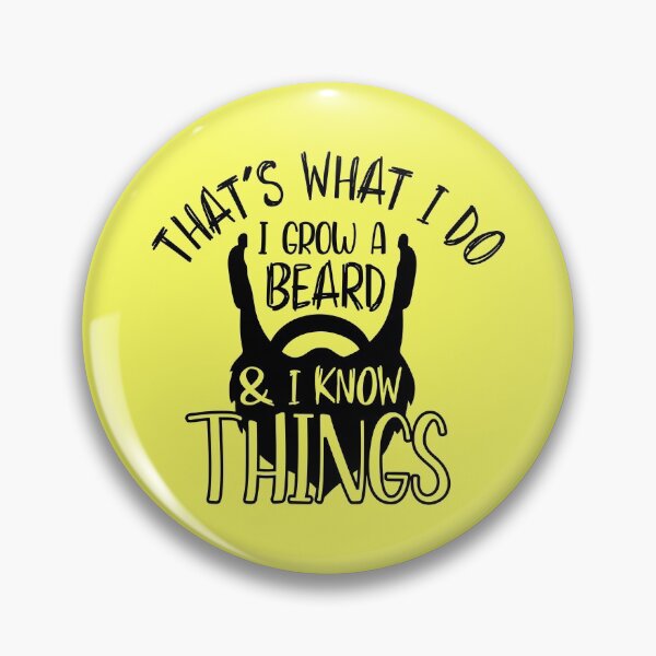 Item preview, That's What I Do I Grow A Beard And I Know Things - Fathers Day designed and sold by VikGen.