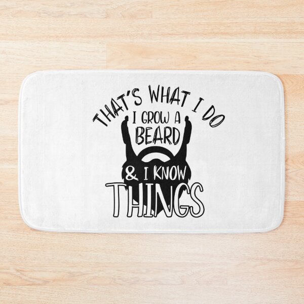 Item preview, That's What I Do I Grow A Beard And I Know Things - Fathers Day designed and sold by VikGen.