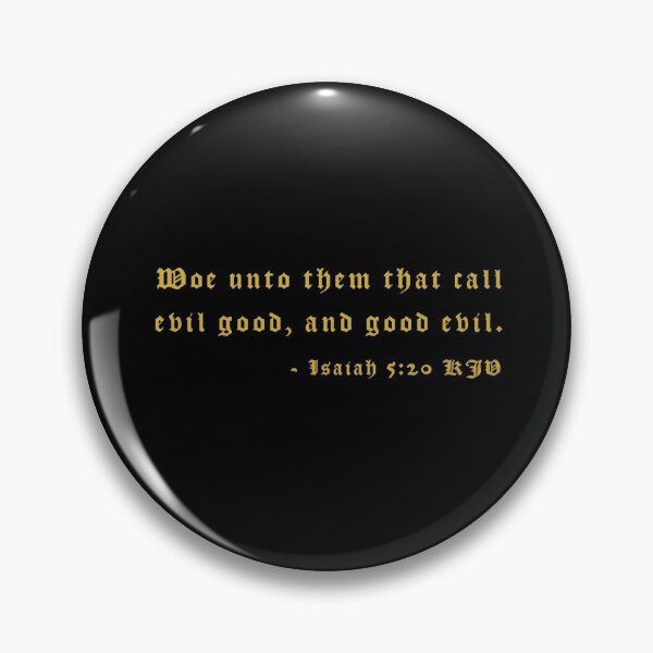 Item preview, Isaiah 5:20 KJV 1611 Gold Print designed and sold by VerShirts.