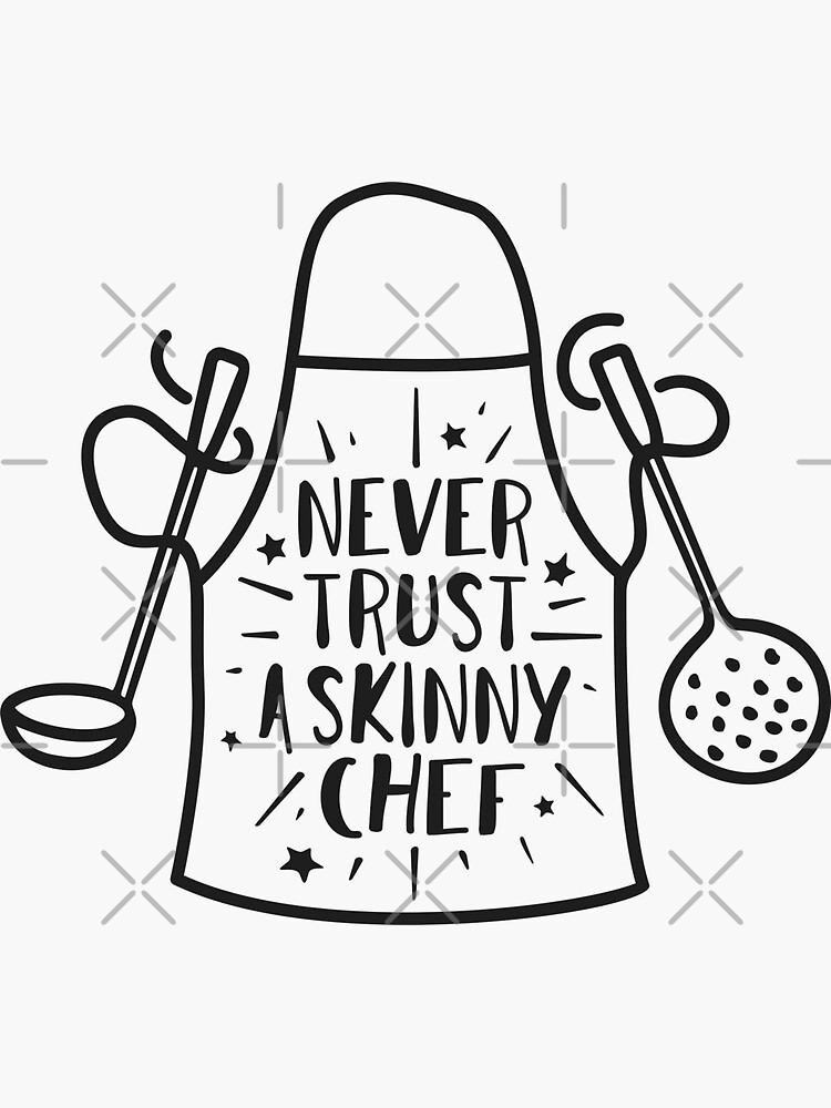 Funny Kitchen Sign Never Trust a Skinny Cook Chief Décor