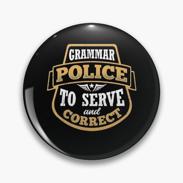 Item preview, Grammar police - serve and correct designed and sold by Svetiik.