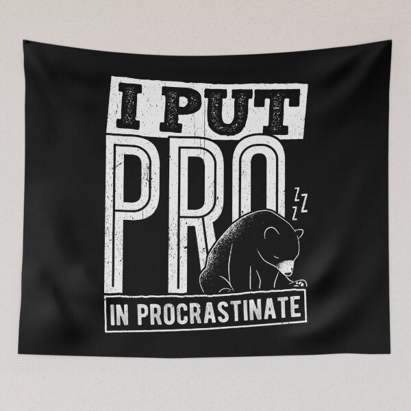 Item preview, Procrastinate pro designed and sold by Svetiik.