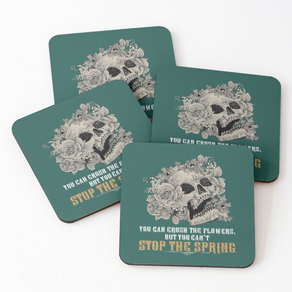 Item preview, You Can Crush The Flowers But You Cant Stop The Spring with Flower Skull designed and sold by MonKeeMAMA.