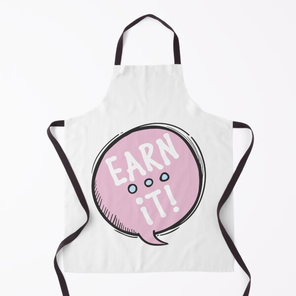 Item preview, Just Earn It! designed and sold by Legit Hooligan.
