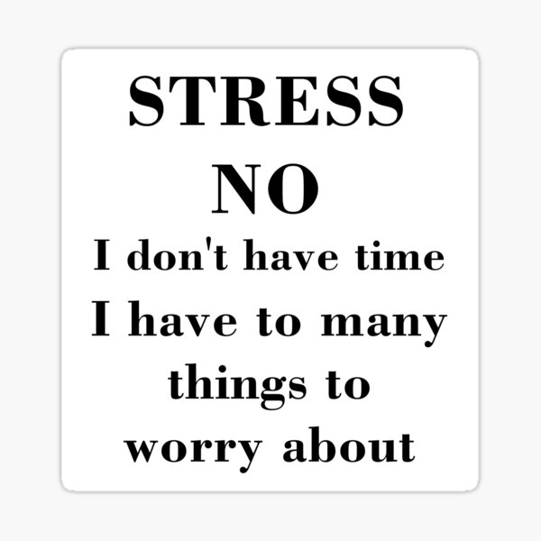 Stressful day Sticker