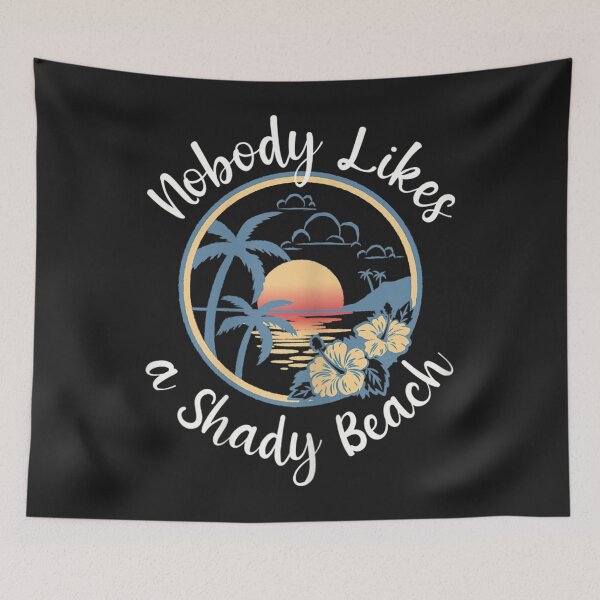 Item preview, Womens NOBODY LIKES A SHADY BEACH Vintage Sunset Funny Pun Quote TShirt34 designed and sold by ayeshacl.