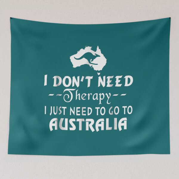 Item preview, I Don_t Need Therapy I Just Need To Go To Australia Funny designed and sold by rummlcarrovv23.