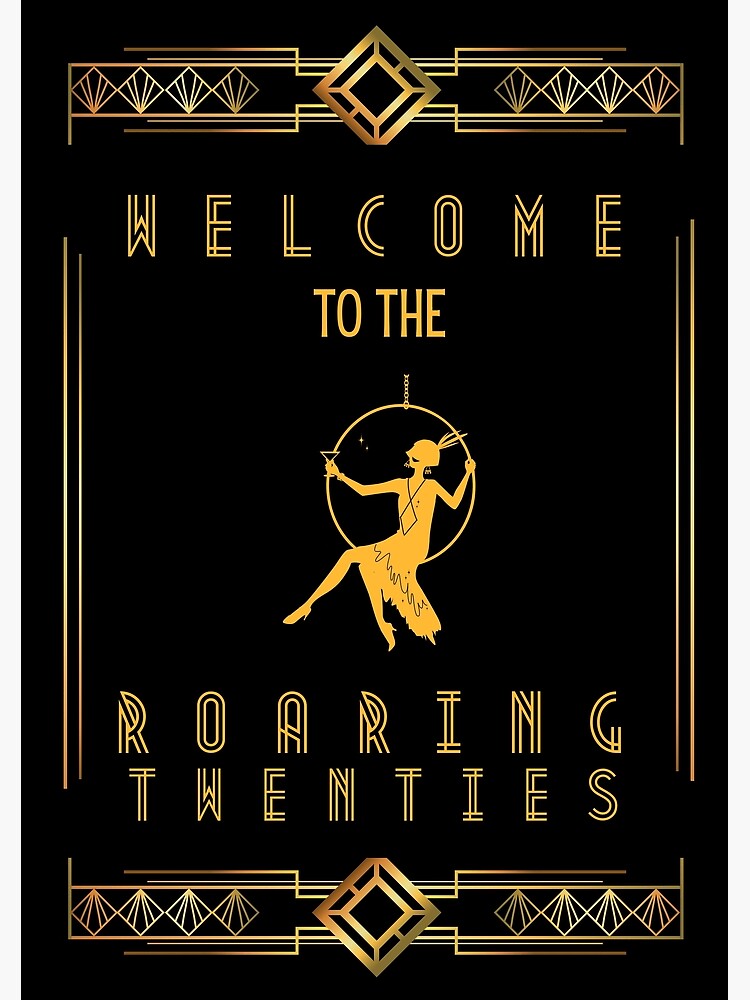 Welcome to the Roaring Twenties Greeting Card for Sale by allymadethis