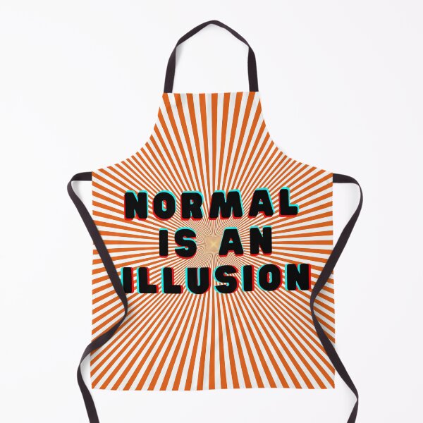 Item preview, Normal Is An Illusion designed and sold by 2-Of-A-Kind.
