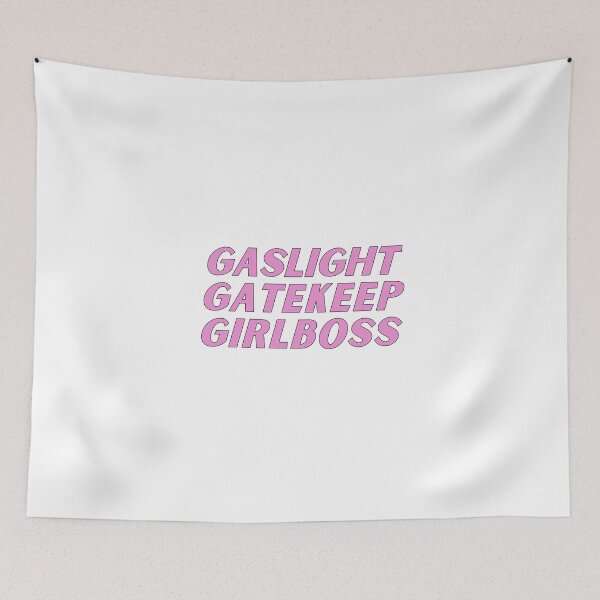 Item preview,  gaslight gatekeep girlboss designed and sold by nevertheless-.
