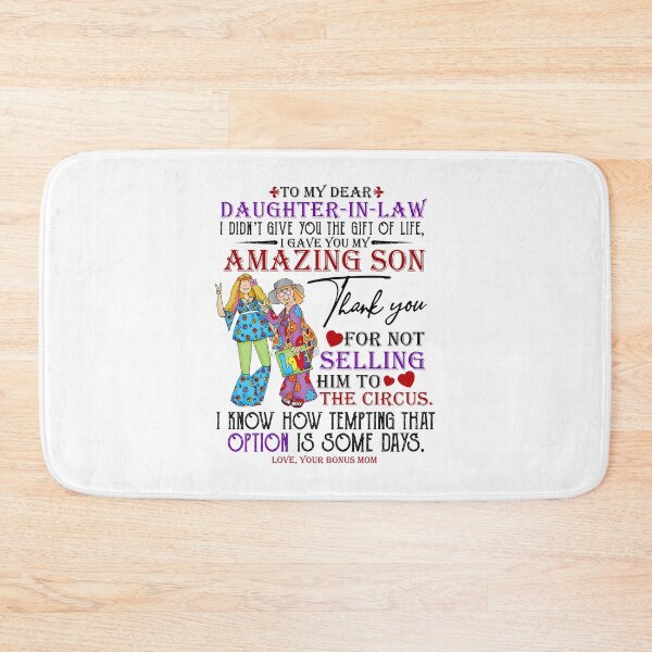 Item preview, Love, your bonus mom - To My Daughter in Law I Didn't Give You The Gift designed and sold by RiseAlex.
