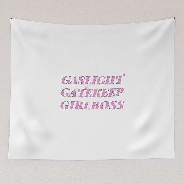 Item preview, gaslight gatekeep girlboss designed and sold by nevertheless-.
