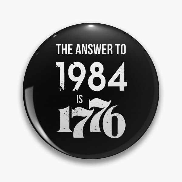 Artikelvorschau, Die Antwort auf 1984 ist 1776 entworfen und verkauft von savagepatriot.