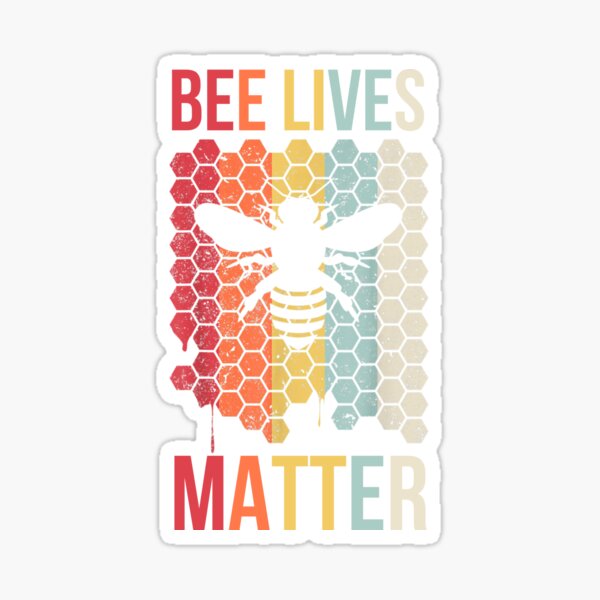 bee lives matter BEE LOVER SAVE THE BEES GIFT' Sticker