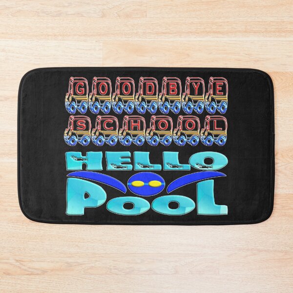 Item preview, GOODBYE SCHOOL HELLO POOL COOL SUMMER(2)  designed and sold by Ralek.