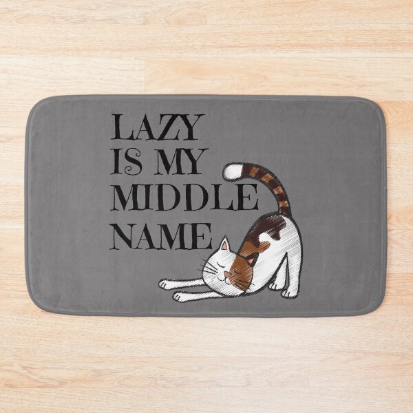 Item preview, Lazy is my middle name designed and sold by Artist1993.