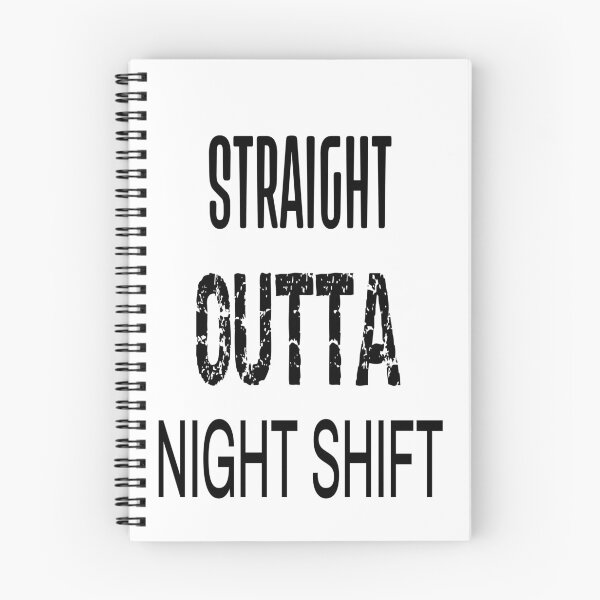 Item preview, Straight outta night shift designed and sold by shirtsdesignpk.