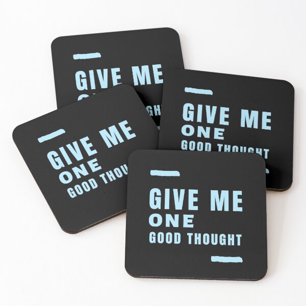 Item preview, GIVE ME ONE GOOD THOUGHT designed and sold by A-shell.