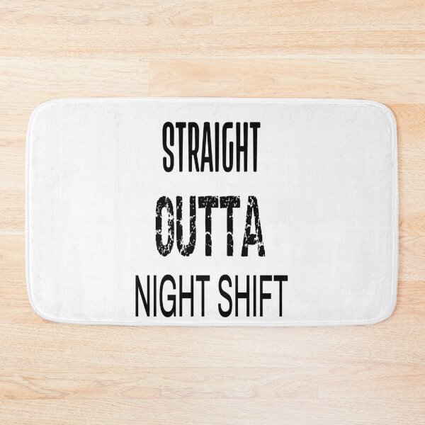 Item preview, Straight outta night shift designed and sold by shirtsdesignpk.