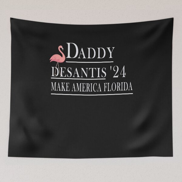 Item preview, Daddy 2024 Desantis Make America Florida Flamingo Election,father's day designed and sold by AlexyArtDesign.