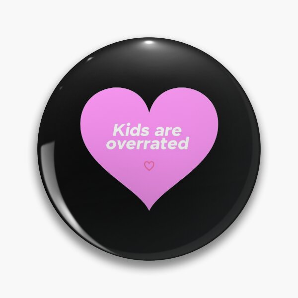 Item preview, Kids are overrated Heart shaped Quote designed and sold by Hi-Prana.