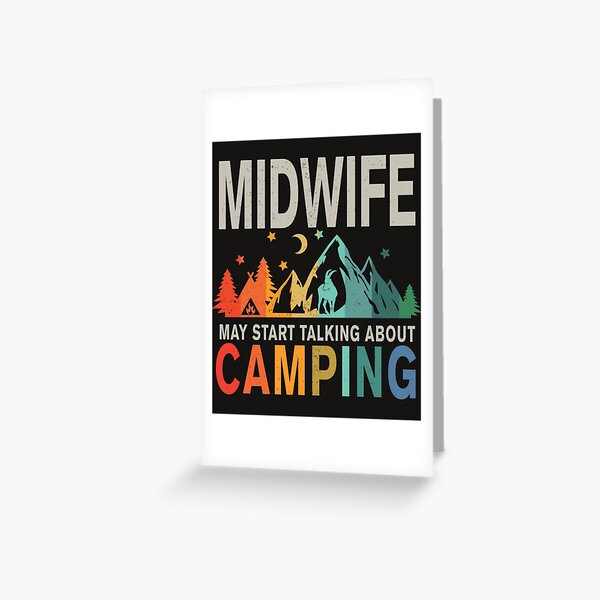 Midwife Camping Midwife Greeting Card