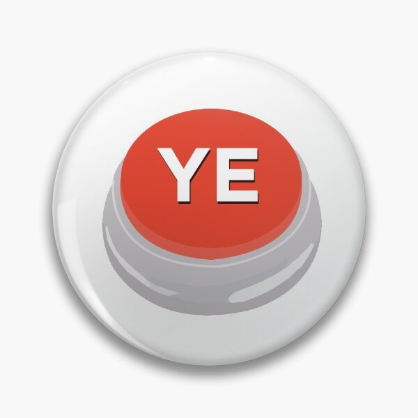Item preview, Ye Button Kanye designed and sold by KyFriedKicks.