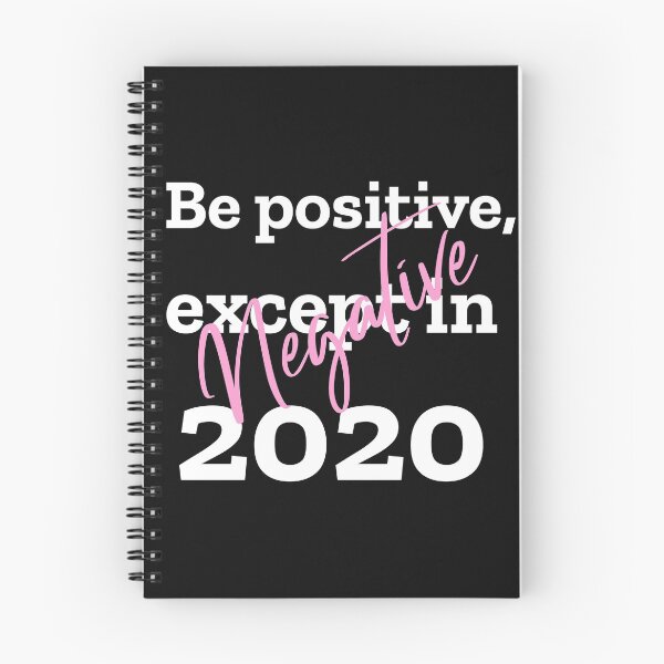 Item preview, Be positive, except in 2020: instead be negative designed and sold by seven eleven.