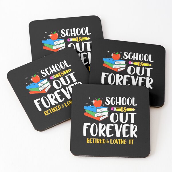 Item preview, School Is Out Forever Retired And Loving It Retirement designed and sold by lonaarts8.