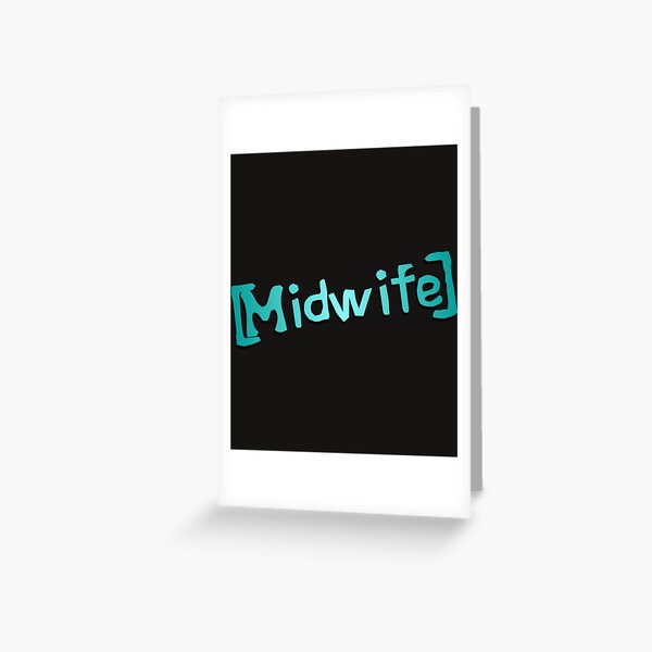 Midwife Greeting Card