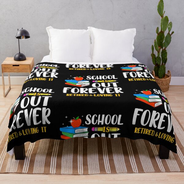 Item preview, School Is Out Forever Retired And Loving It Retirement designed and sold by lonaarts8.