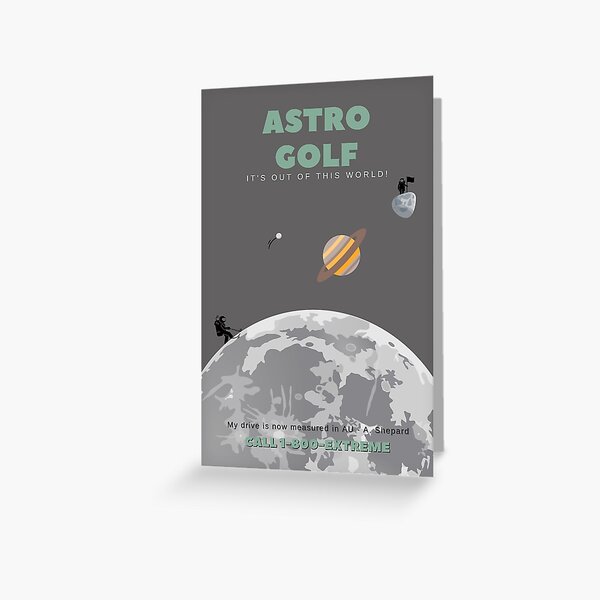 Astro Golf: It's Out Of This World Greeting Card