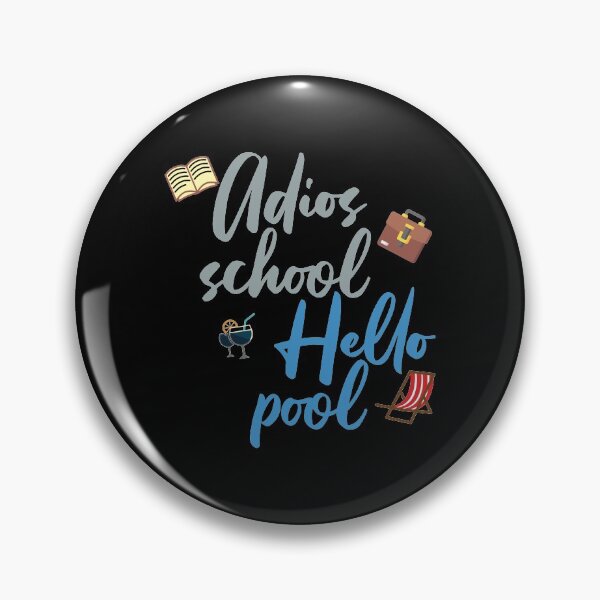 Item preview, Adios School Hello Pool  designed and sold by superdumb70.