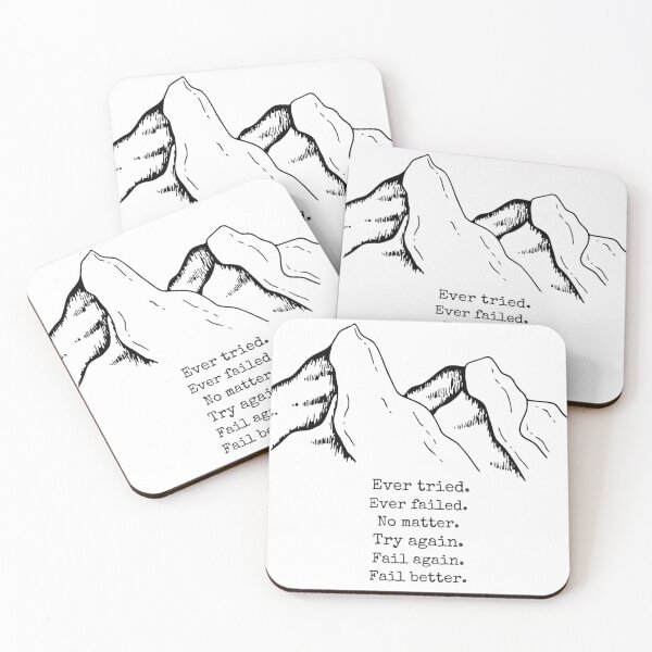 Item preview, Ever tried. Evert failed. No matter. Try again. Fail again. Fail Better designed and sold by MagicWordsDS.