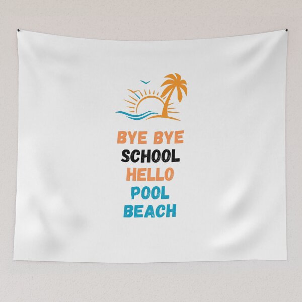 Item preview, Bye Bye School Hello Pool Beach . designed and sold by Hab2.