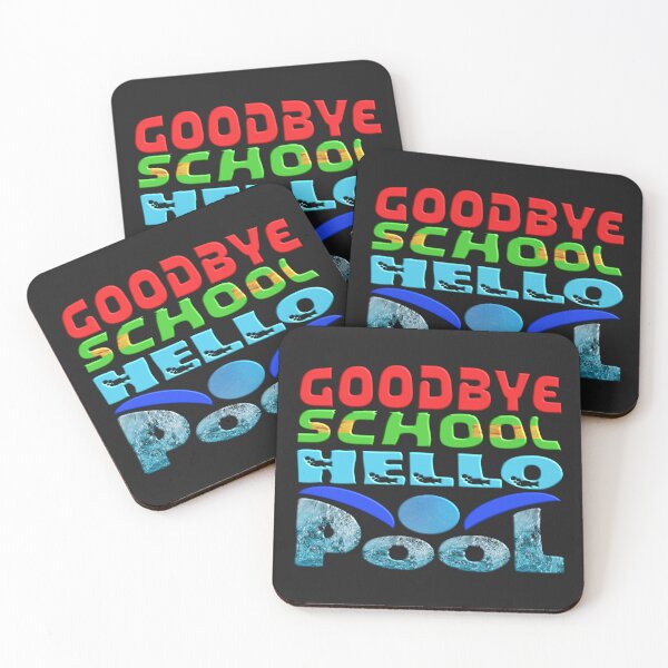 Item preview, GOODBYE SCHOOL HELLO POOL COOL SUMMER(3)  designed and sold by Ralek.