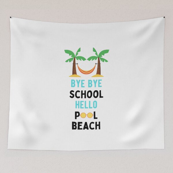 Item preview,  Bye Bye School Hello Pool Beach. designed and sold by Hab2.