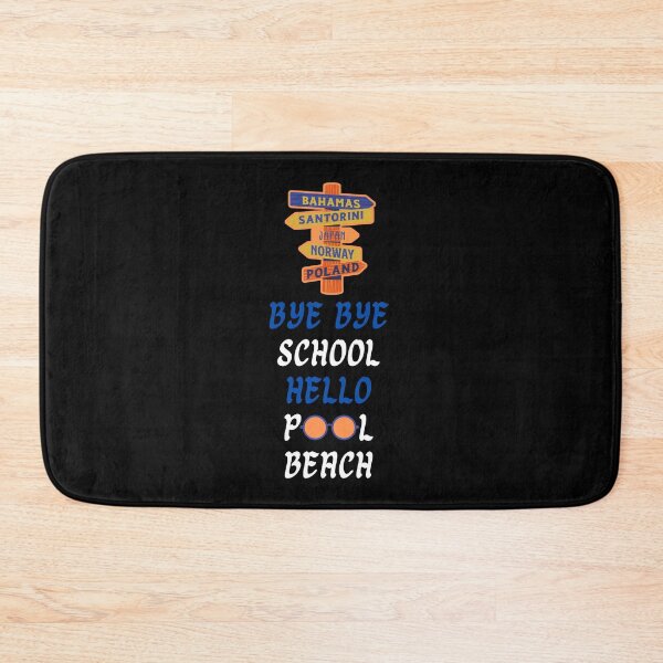 Item preview,   Bye Bye School Hello Pool Beach designed and sold by Hab2.