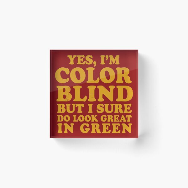 Item preview, Funny Colourblind - Yes Im Colorblind designed and sold by cannevas.