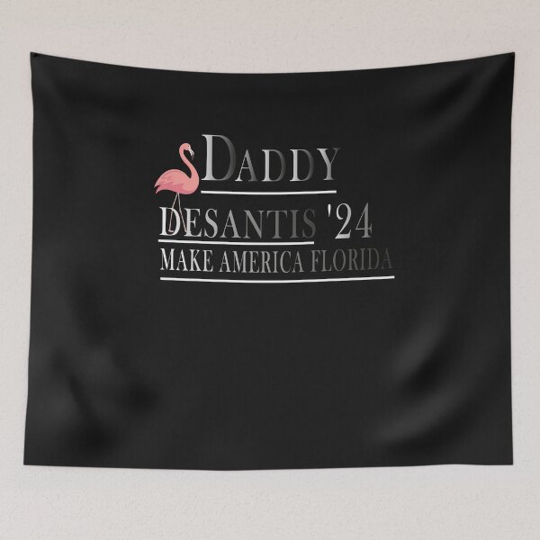 Item preview, Copy of Daddy 2024 Desantis Make America Florida Flamingo Election,father's day designed and sold by AlexyArtDesign.