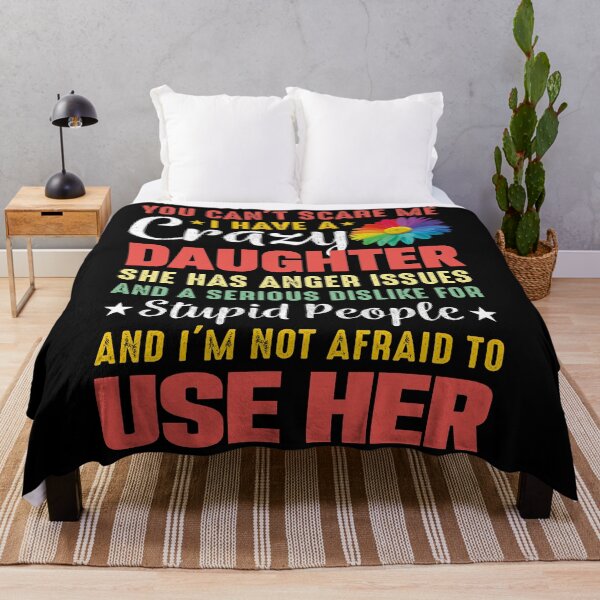 Item preview, You Can't Scare Me. I Have A Crazy Daughter T-Shirt, Crazy Daughter Shirt, Daughter Shirt, girl dad t shirt designed and sold by UniqueStylistic.