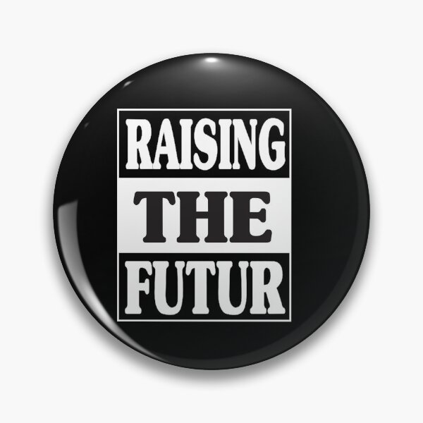 Item preview, raising the future shirt funny meaning cute generation designed and sold by AMZBlacKStore.