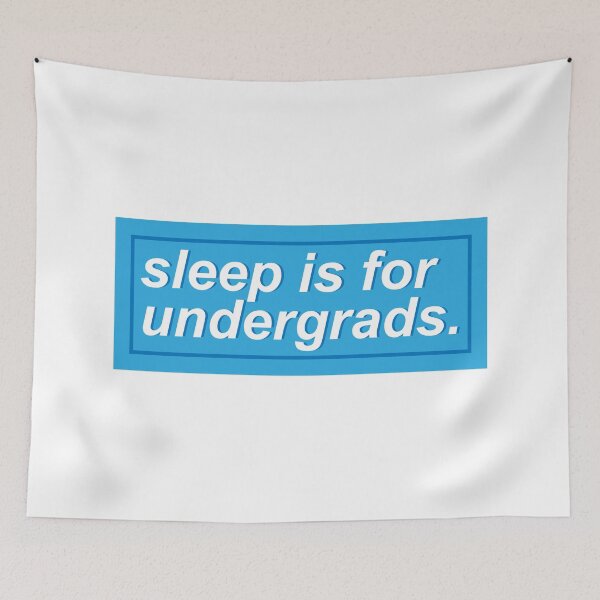 Item preview, Sleep is for undergrads, blue designed and sold by DianaHumble.